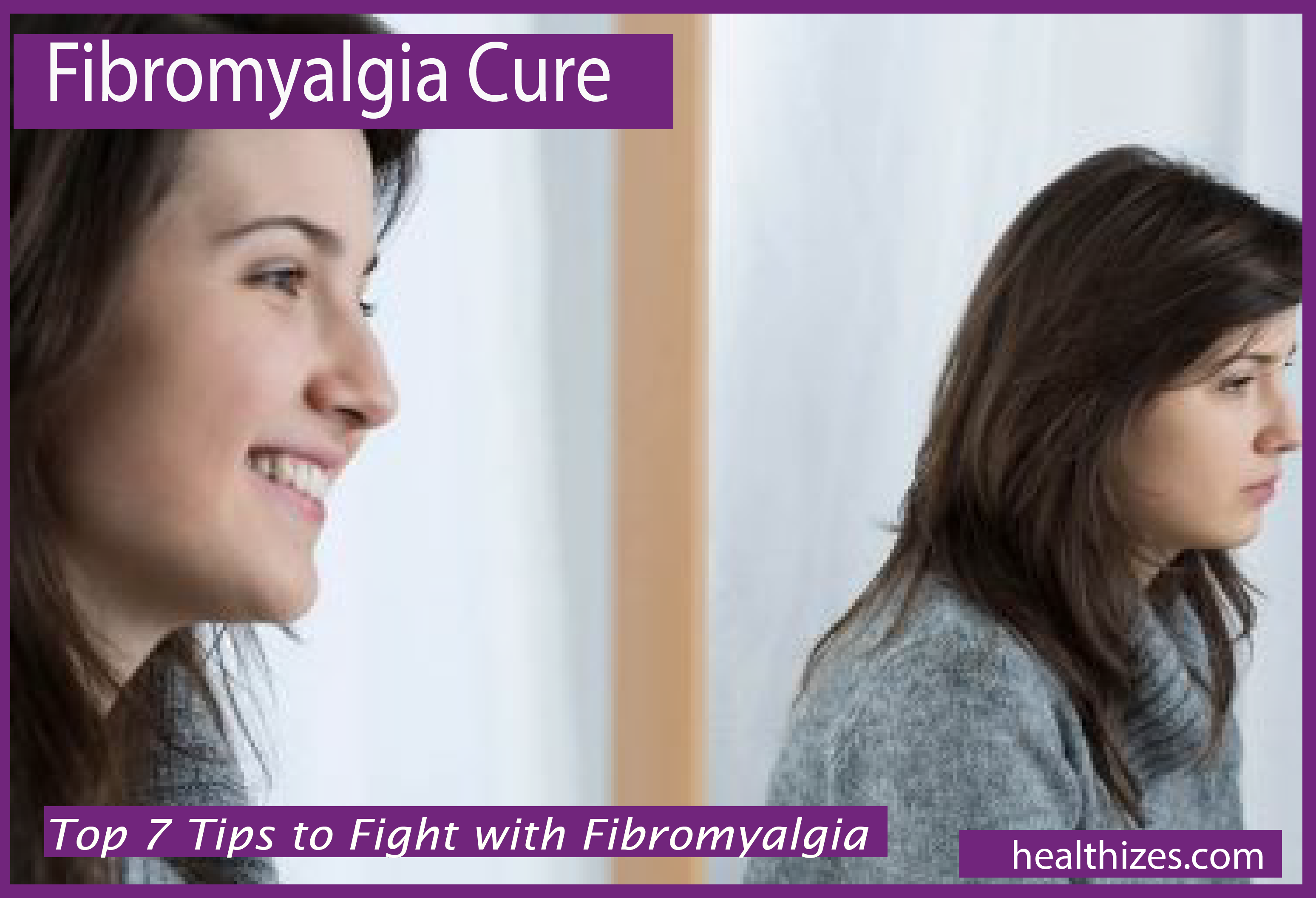 Top 7 Tips to Fight with Fibromyalgia