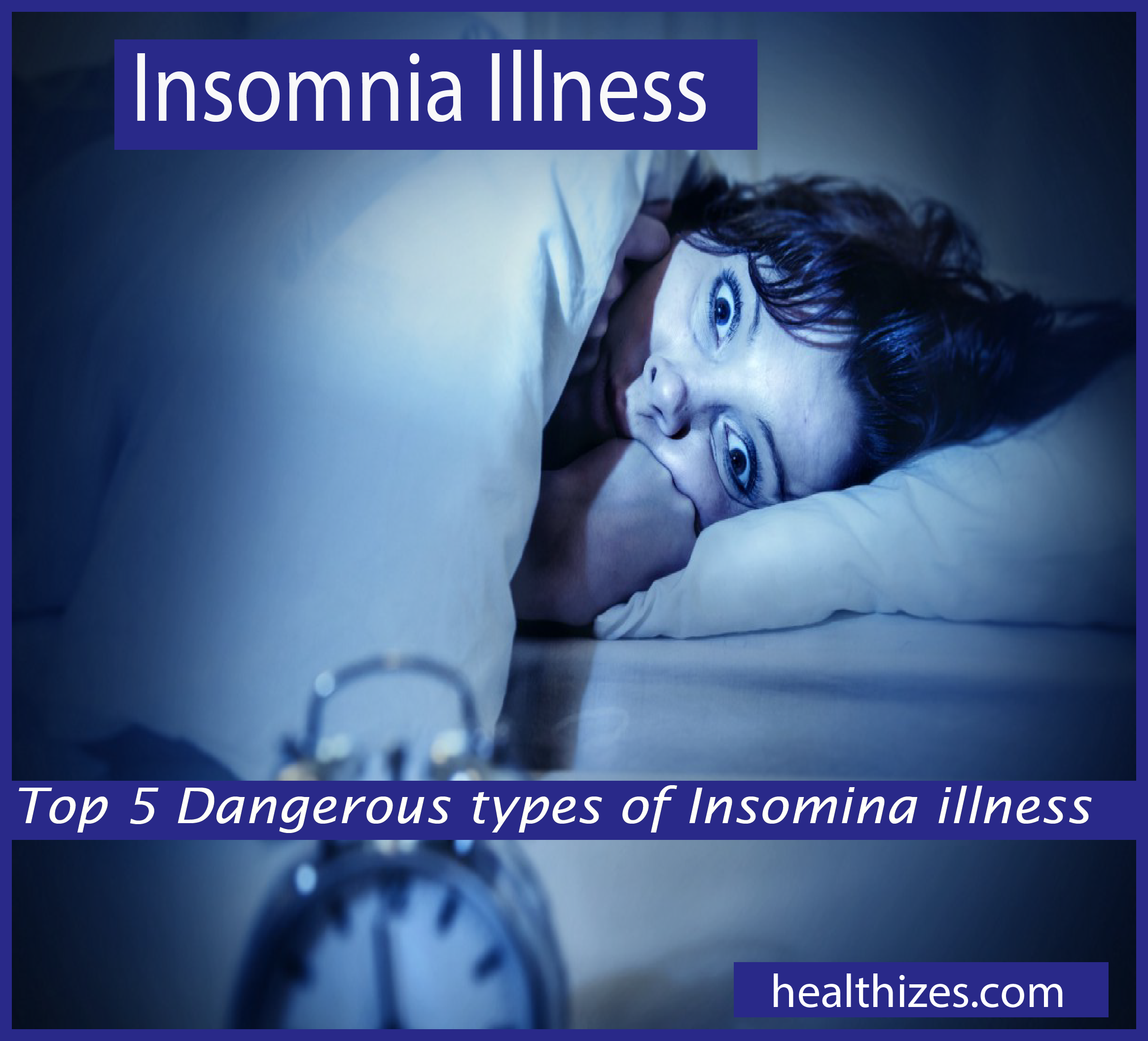 Top 5 Dangerous types of Insomnia