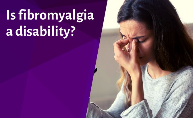 If your Doctors say you have a Fibromyalgia, It means a life time Disability