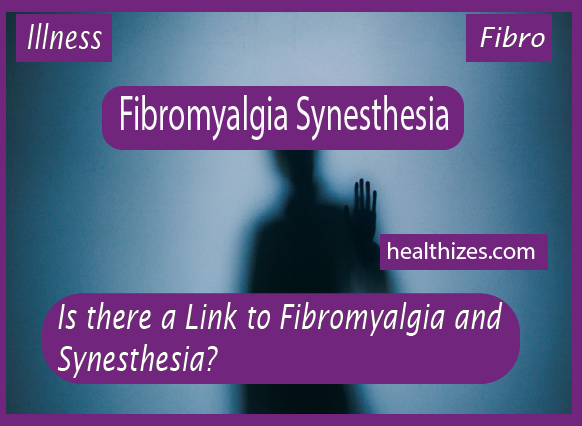 Is there a Link to Fibromyalgia and Synesthesia?