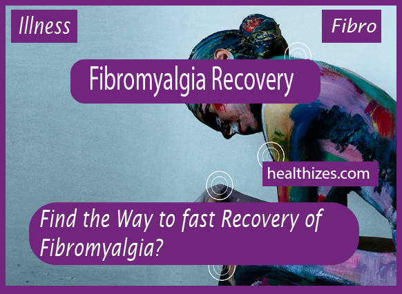 Find the Way for the Recovery of Fibromyalgia