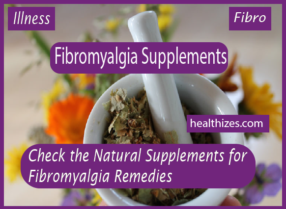 Natural Supplements for Fibromyalgia Remedies