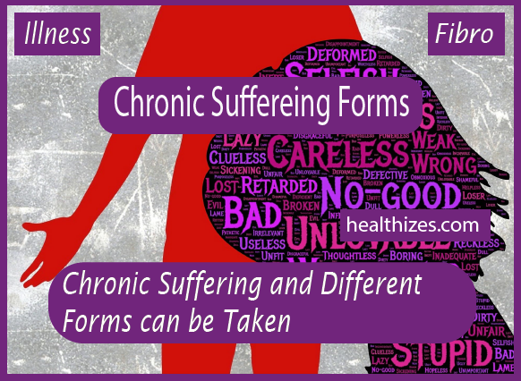 Chronic Suffering and Different Forms can be Taken